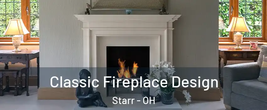 Classic Fireplace Design Starr - OH