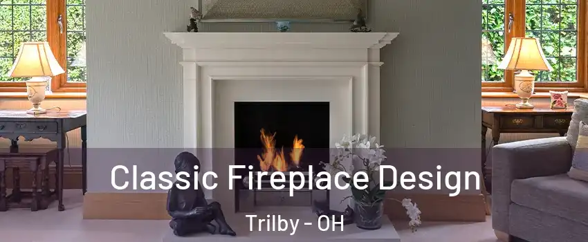 Classic Fireplace Design Trilby - OH