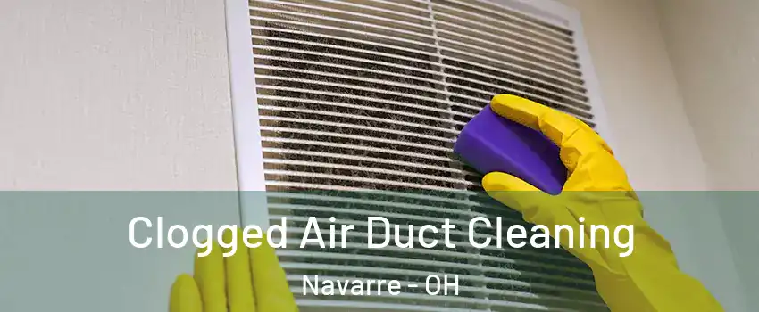 Clogged Air Duct Cleaning Navarre - OH