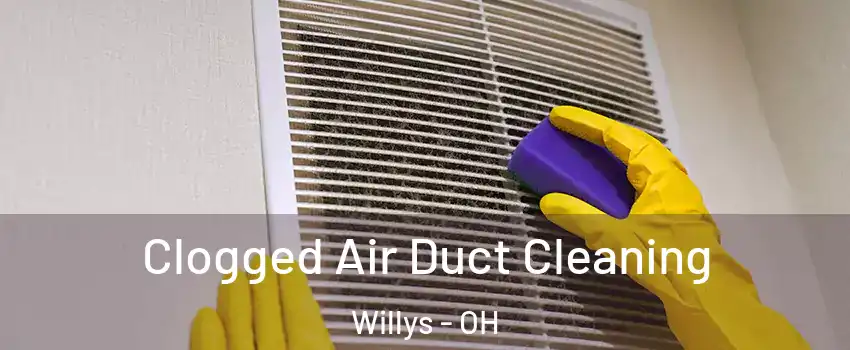 Clogged Air Duct Cleaning Willys - OH