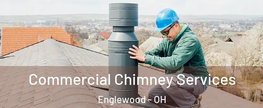 Commercial Chimney Services Englewood - OH