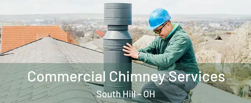 Commercial Chimney Services South Hill - OH