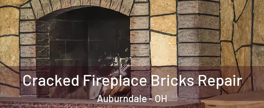 Cracked Fireplace Bricks Repair Auburndale - OH