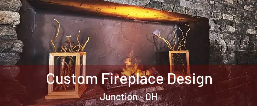 Custom Fireplace Design Junction - OH