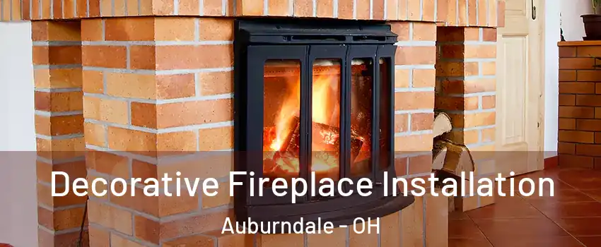 Decorative Fireplace Installation Auburndale - OH