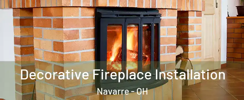 Decorative Fireplace Installation Navarre - OH