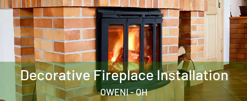 Decorative Fireplace Installation OWENI - OH