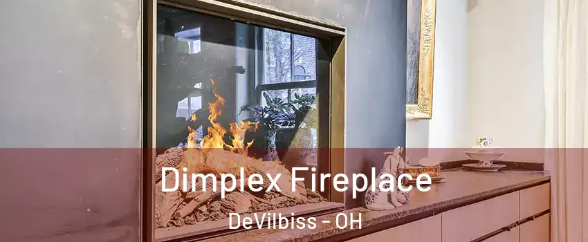Dimplex Fireplace DeVilbiss - OH