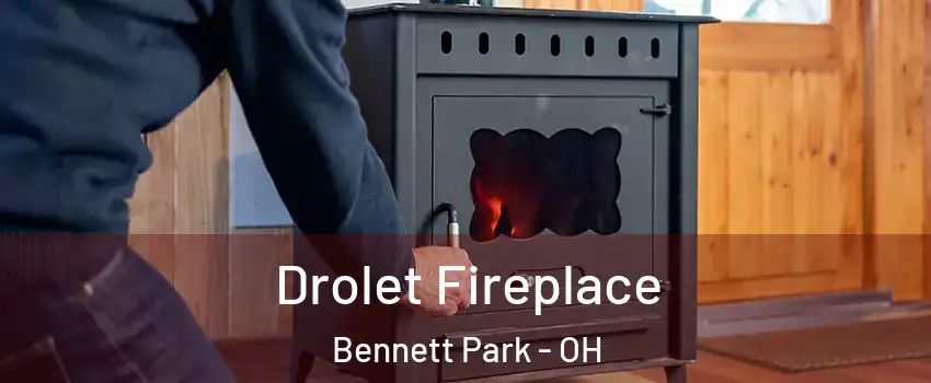 Drolet Fireplace Bennett Park - OH