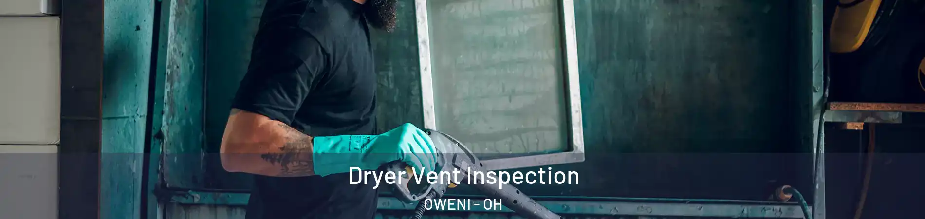 Dryer Vent Inspection OWENI - OH