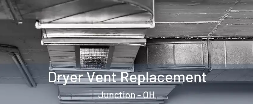 Dryer Vent Replacement Junction - OH