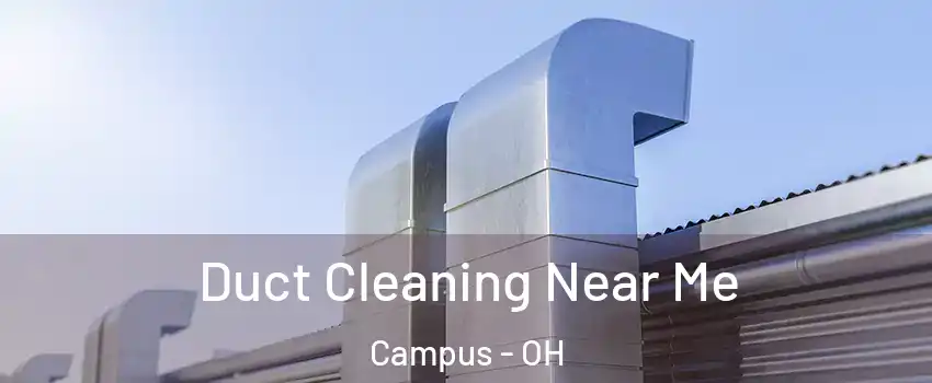 Duct Cleaning Near Me Campus - OH
