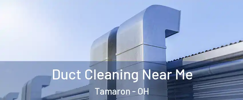 Duct Cleaning Near Me Tamaron - OH