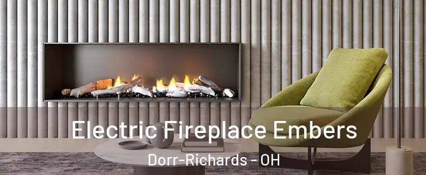 Electric Fireplace Embers Dorr-Richards - OH