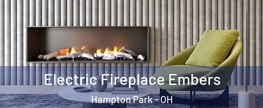 Electric Fireplace Embers Hampton Park - OH