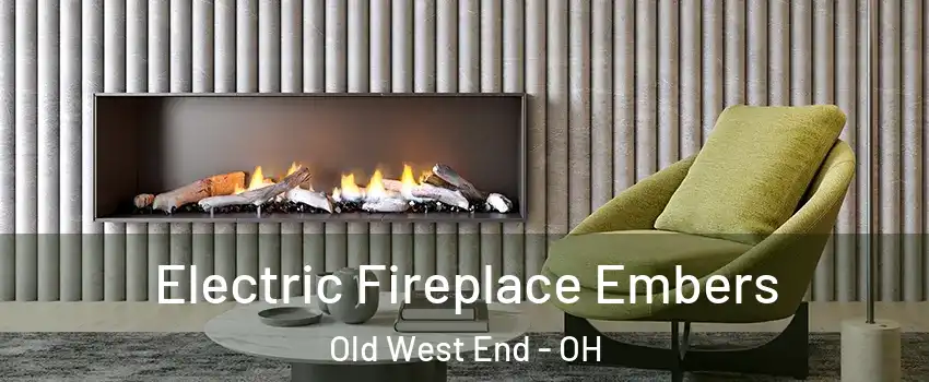 Electric Fireplace Embers Old West End - OH