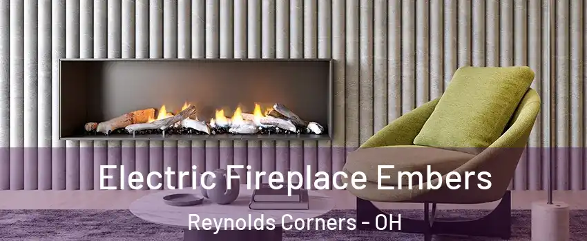 Electric Fireplace Embers Reynolds Corners - OH