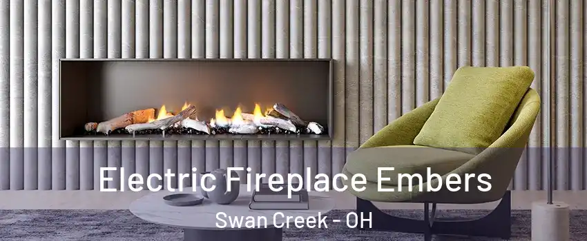 Electric Fireplace Embers Swan Creek - OH