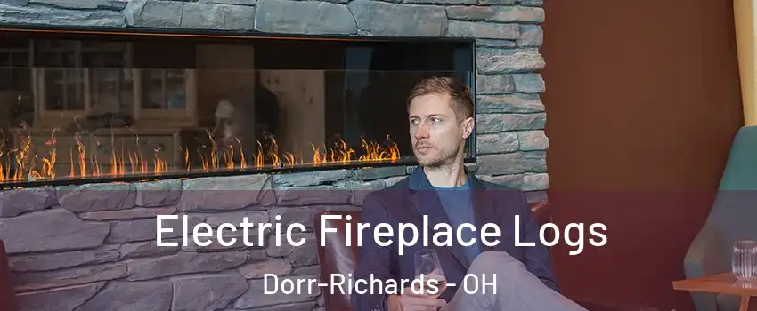 Electric Fireplace Logs Dorr-Richards - OH