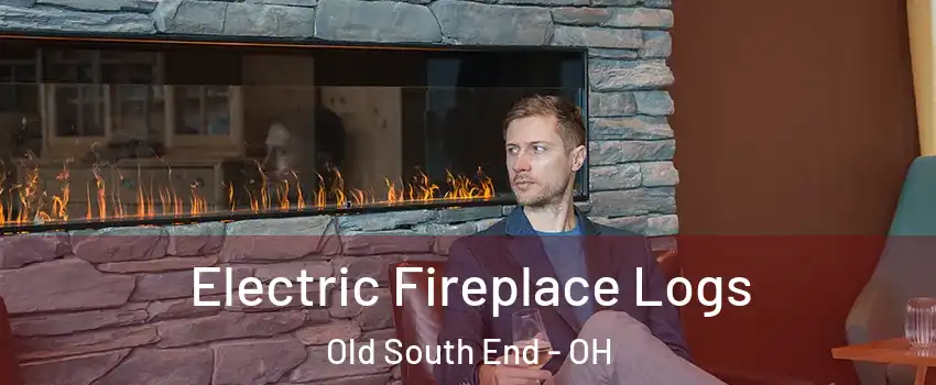Electric Fireplace Logs Old South End - OH
