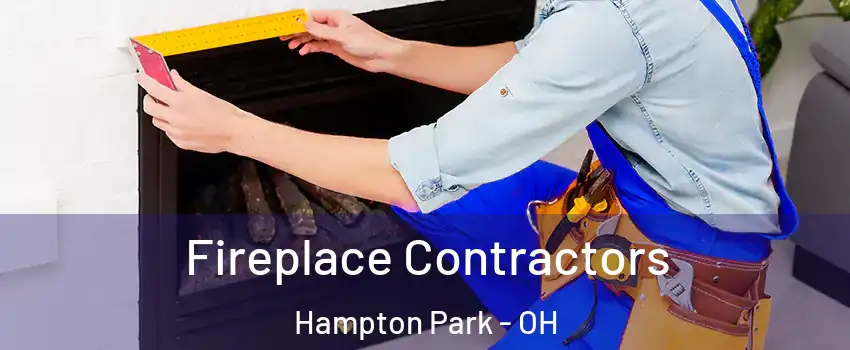 Fireplace Contractors Hampton Park - OH