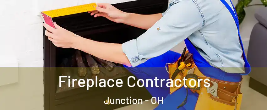 Fireplace Contractors Junction - OH