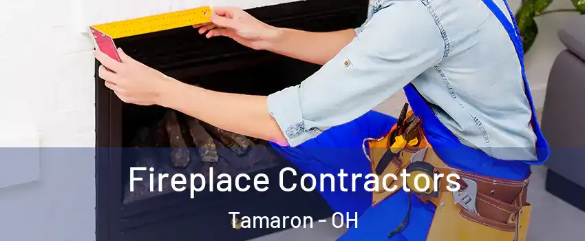 Fireplace Contractors Tamaron - OH