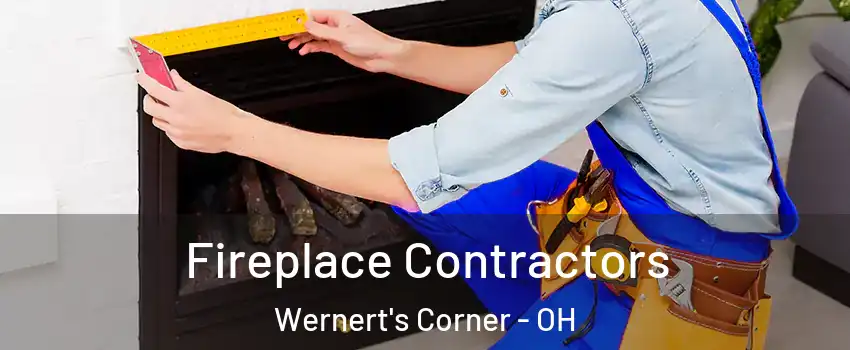 Fireplace Contractors Wernert's Corner - OH