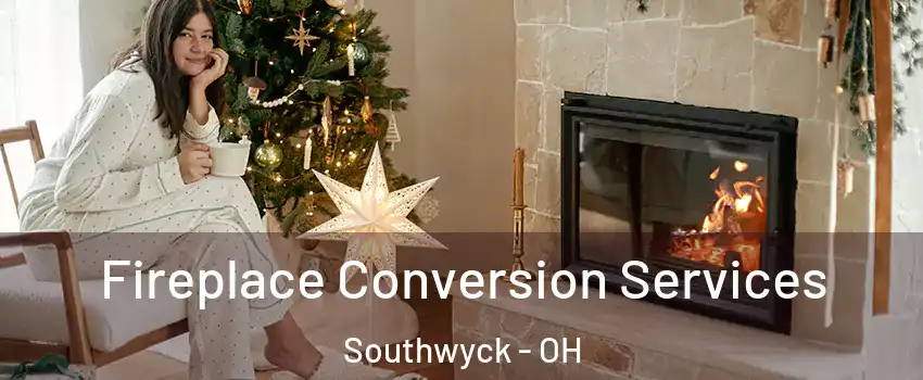 Fireplace Conversion Services Southwyck - OH