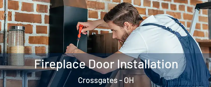 Fireplace Door Installation Crossgates - OH