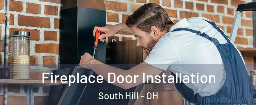 Fireplace Door Installation South Hill - OH