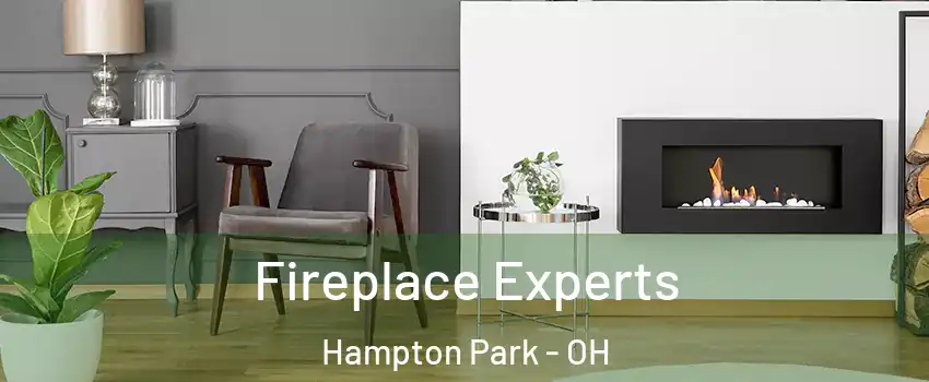 Fireplace Experts Hampton Park - OH