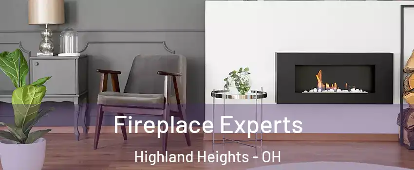 Fireplace Experts Highland Heights - OH