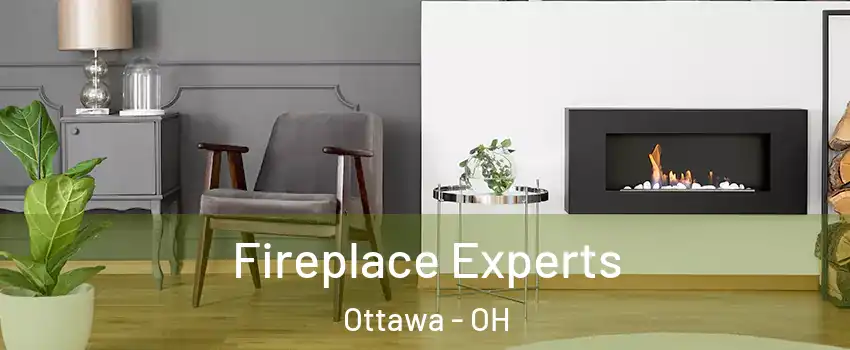 Fireplace Experts Ottawa - OH