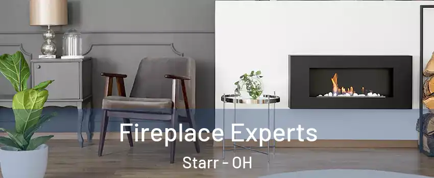 Fireplace Experts Starr - OH
