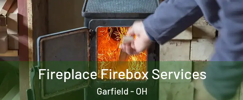 Fireplace Firebox Services Garfield - OH