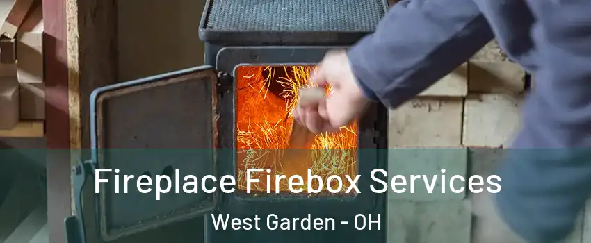 Fireplace Firebox Services West Garden - OH