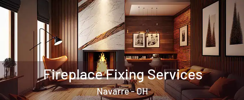 Fireplace Fixing Services Navarre - OH