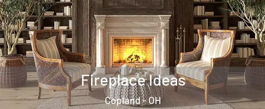 Fireplace Ideas Copland - OH