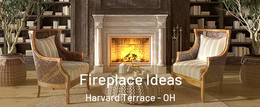 Fireplace Ideas Harvard Terrace - OH