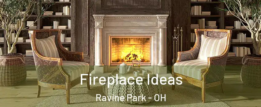 Fireplace Ideas Ravine Park - OH