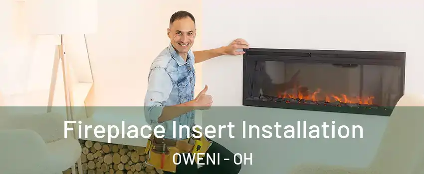 Fireplace Insert Installation OWENI - OH