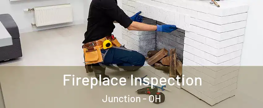 Fireplace Inspection Junction - OH