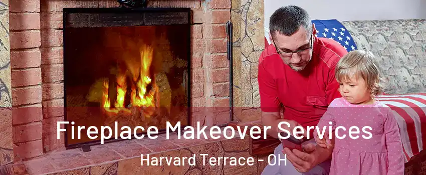 Fireplace Makeover Services Harvard Terrace - OH