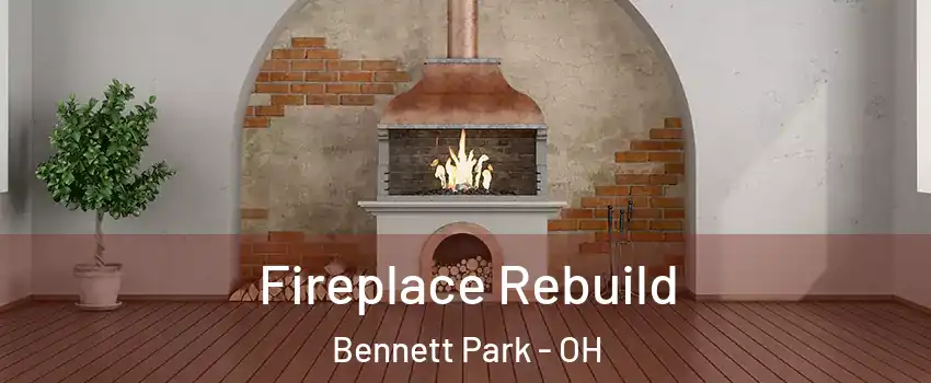 Fireplace Rebuild Bennett Park - OH
