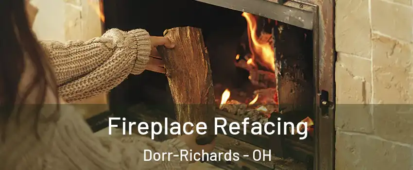 Fireplace Refacing Dorr-Richards - OH