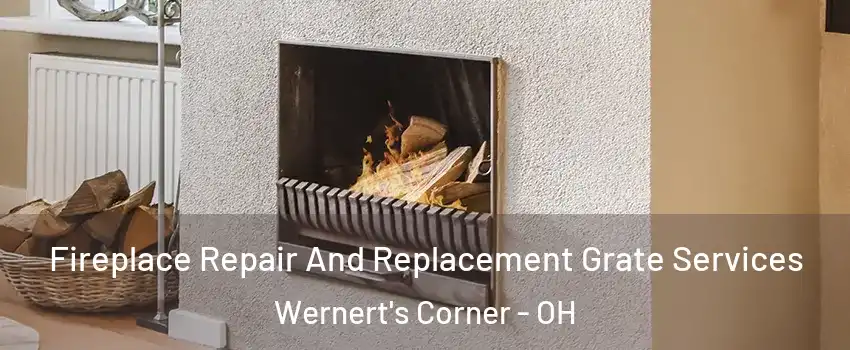 Fireplace Repair And Replacement Grate Services Wernert's Corner - OH