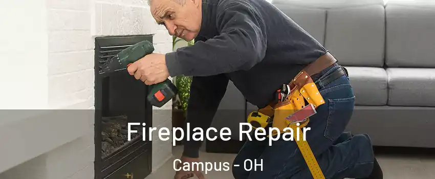 Fireplace Repair Campus - OH