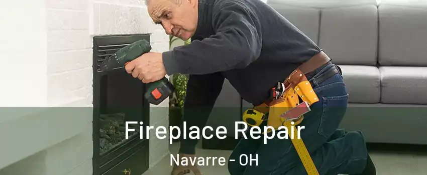 Fireplace Repair Navarre - OH