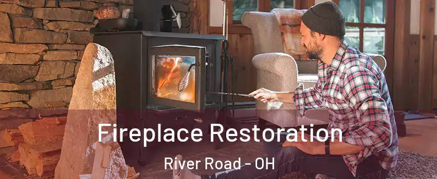 Fireplace Restoration River Road - OH